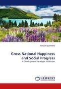 Gross National Happiness and Social Progress