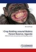 Crop Raiding around Mabira Forest Reserve, Uganda