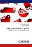 The good and the gratis