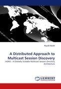 A Distributed Approach to Multicast Session Discovery