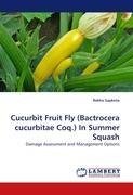 Cucurbit Fruit Fly (Bactrocera cucurbitae Coq.) In Summer Squash