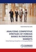 ANALYZING COMPETITIVE STRETGIES OF FOREIGN BANKS IN EMERGING MARKETS