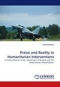 Praise and Reality in Humanitarian Interventions