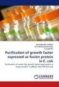 Purification of growth factor expressed as fusion protein in E. coli