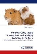 Parental Care, Tactile Stimulation, and Sociality Evolution in Rodents