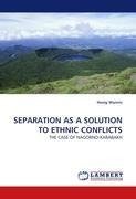 SEPARATION AS A SOLUTION TO ETHNIC CONFLICTS