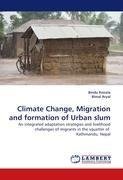 Climate Change, Migration and formation of Urban slum