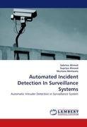 Automated Incident Detection In Surveillance Systems