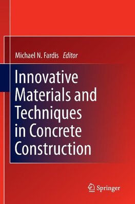 Innovative Materials and Techniques in Concrete Construction