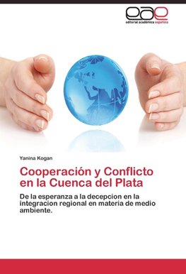 Cooperación y Conflicto en la Cuenca del Plata
