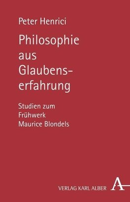 Philosophie aus Glaubenserfahrung