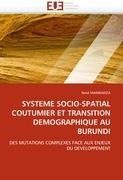 SYSTEME SOCIO-SPATIAL COUTUMIER ET TRANSITION DEMOGRAPHIQUE AU BURUNDI