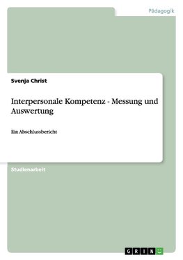 Interpersonale Kompetenz - Messung und Auswertung