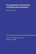 The Algorithmic Resolution of Diophantine             Equations