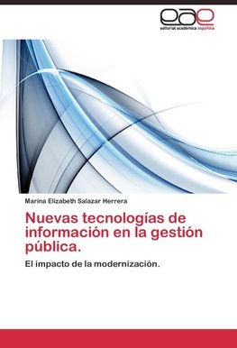 Nuevas tecnologías de información en  la gestión pública.