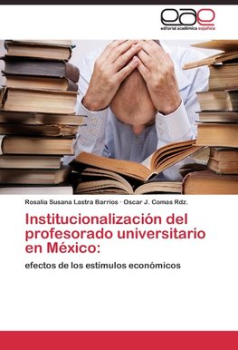Institucionalización del profesorado universitario en México: