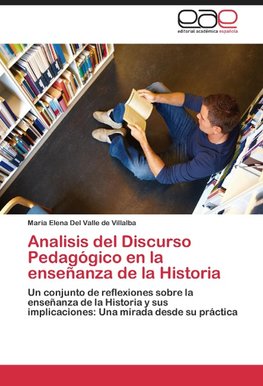 Analisis del Discurso Pedagógico en la enseñanza de la Historia