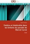 Théâtre et théâtralité dans les Enfants du paradis de Marcel Carné