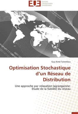 Optimisation Stochastique d'un Réseau de Distribution