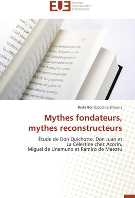 Mythes fondateurs, mythes reconstructeurs