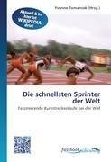 Die schnellsten Sprinter der Welt