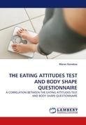 THE EATING ATTITUDES TEST AND BODY SHAPE QUESTIONNAIRE