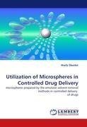 Utilization of Microspheres in Controlled Drug Delivery