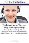 Telefonwerbung. Was u.a. Jerzy Montag dazu sagt