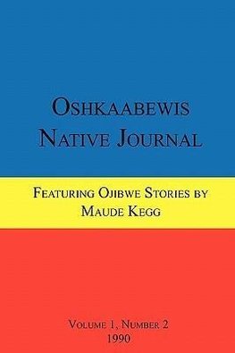 Oshkaabewis Native Journal (Vol. 1, No. 2)