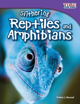 Slithering Reptiles and Amphibians