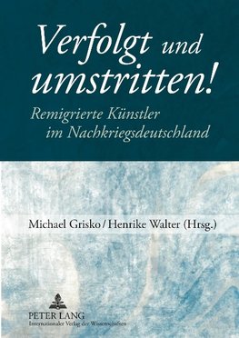 Verfolgt und umstritten!