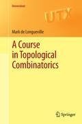 A Course in Topological Combinatorics