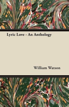 Lyric Love - An Anthology