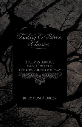 The Mysterious Death on the Underground Railway