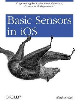 Allan, A: Basic Sensors in iOS