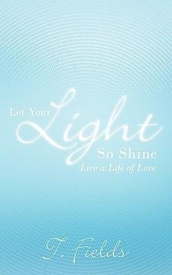 Let Your Light so Shine