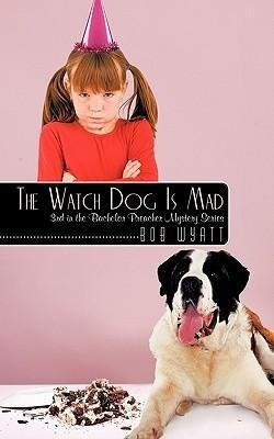The Watch Dog Is Mad