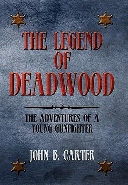 The Legend of Deadwood