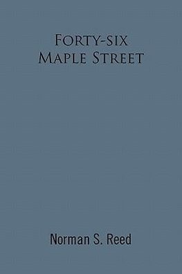 Forty-Six Maple Street