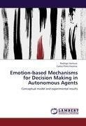 Emotion-based Mechanisms for Decision Making in Autonomous Agents
