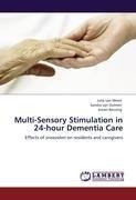 Multi-Sensory Stimulation in 24-hour Dementia Care