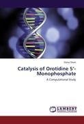 Catalysis of Orotidine 5'-Monophosphate