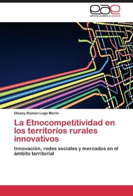 La Etnocompetitividad en los territorios rurales innovativos