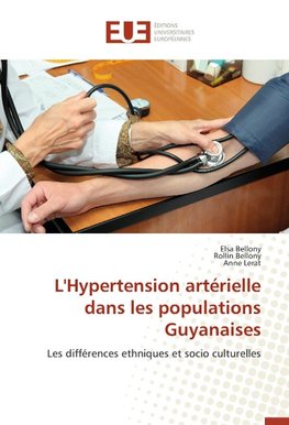 L'Hypertension artérielle dans les populations Guyanaises