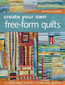 Create Your Own Free-Form Quilts-Print-On-Demand-Edition