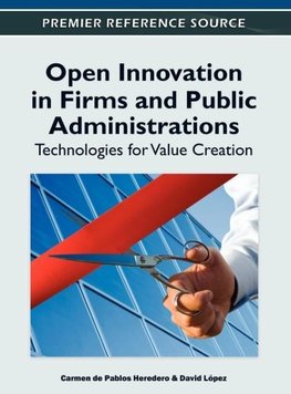 Open Innovation in Firms and Public Administrations