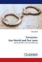 Terrorism: Our World and Our Laws