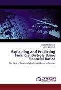 Explaining and Predicting Financial Distress Using Financial Ratios
