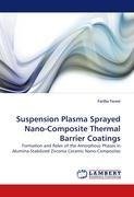 Suspension Plasma Sprayed Nano-Composite Thermal Barrier Coatings