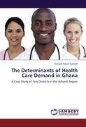 The Determinants of Health Care Demand in Ghana